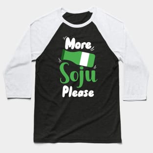 More Soju Please Baseball T-Shirt